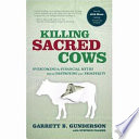 Killing_Sacred_Cows___Overcoming_the_Financial_Myths_That_Are_Destroying_Your_Prosperity